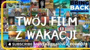 Zmontujemy twój film z wakacji - Podeślij swoje materiały video