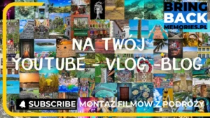 Montaż filmów na youtube - Filmy na vlog i blog