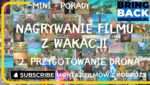Przygotowanie drona przed podróżą